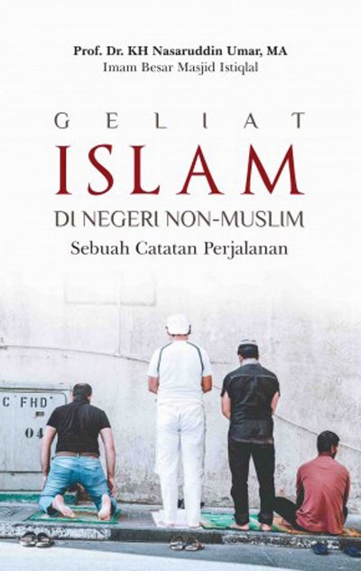 Geliat Islam di Negeri Non Muslim
