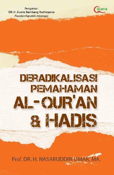 Deradikalisasi pemahaman al-Qur'an & Hadis